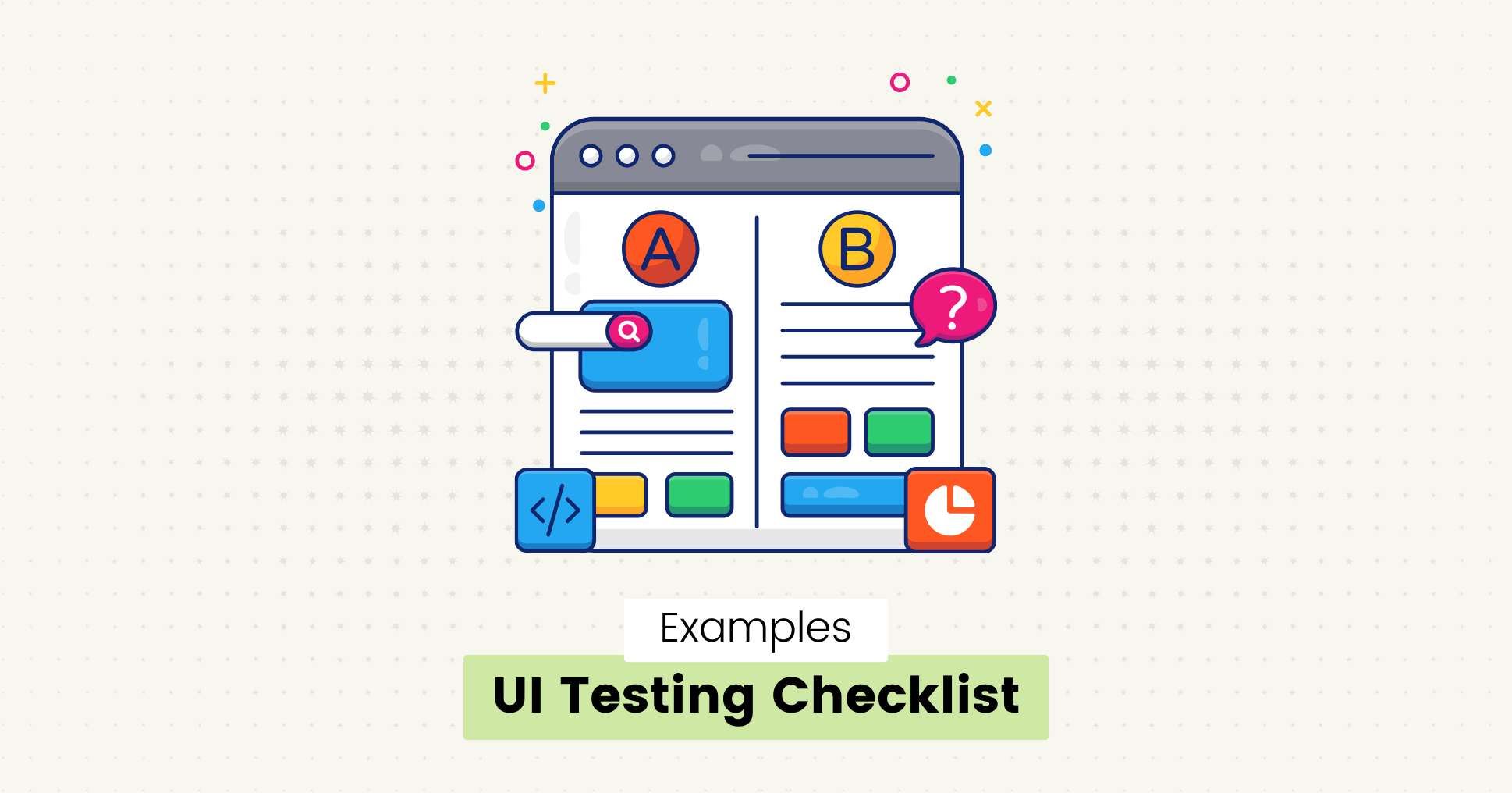 UI Testing Checklist with Examples