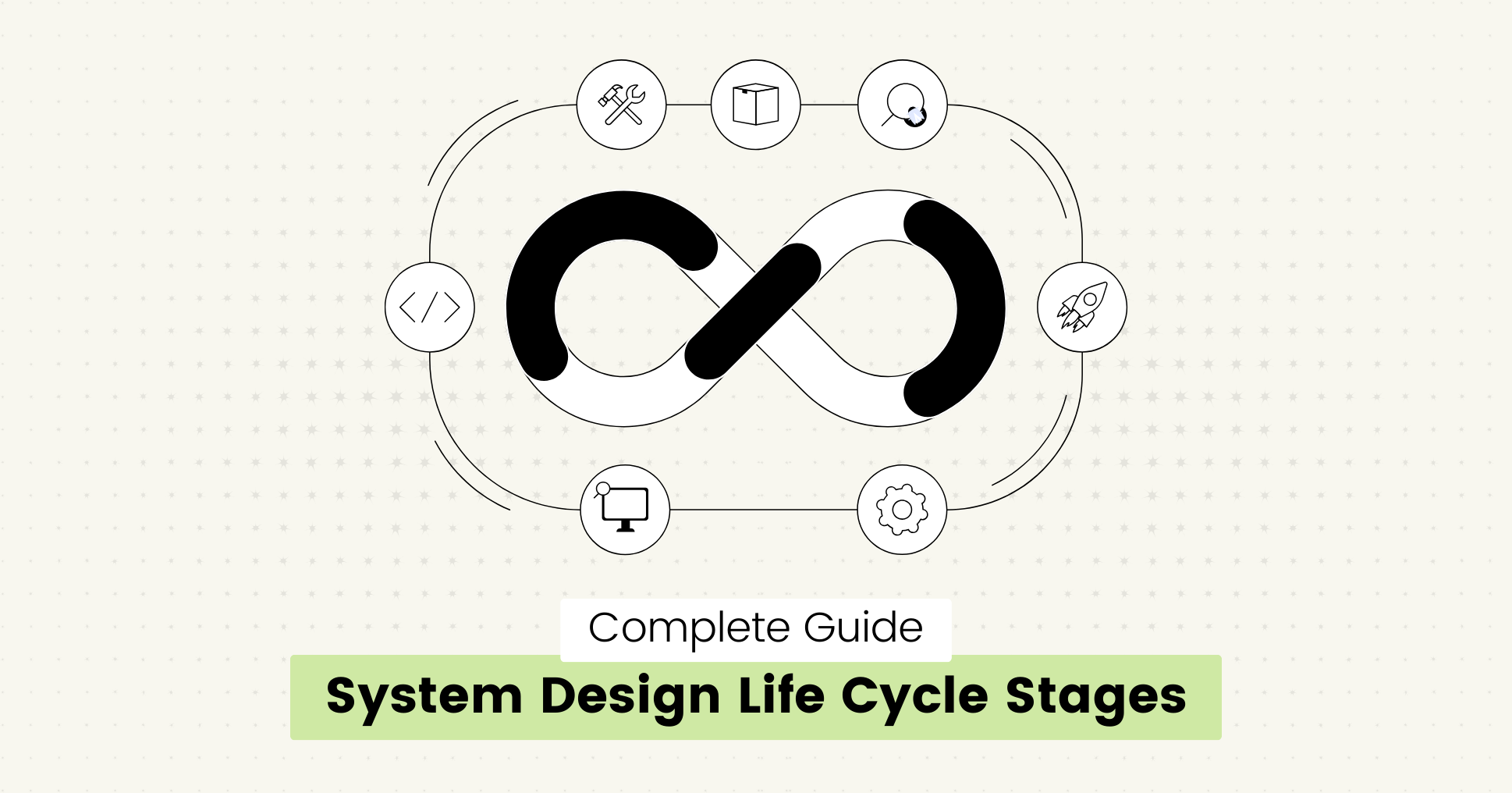 System Design Life Cycle Stages